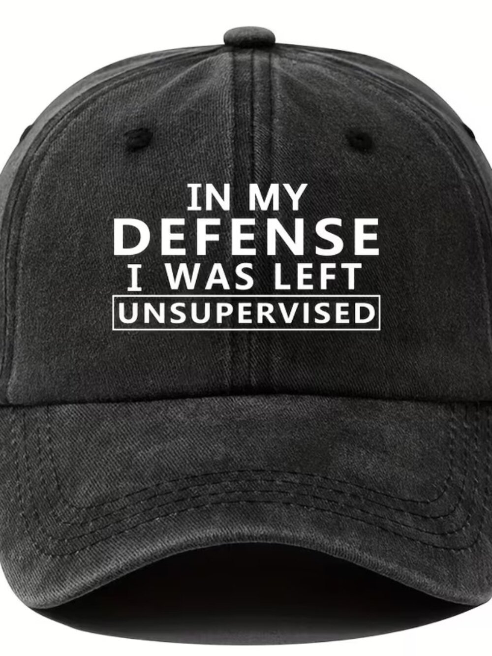 “IN MY DEFENSE I WAS LEFT UNSUPERVISED” Black Acid Washed Baseball Hat BRAND-NEW